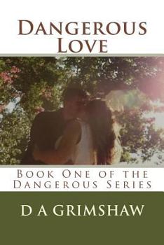 Paperback Dangerous Love: Book One of the Dangerous Series [Large Print] Book