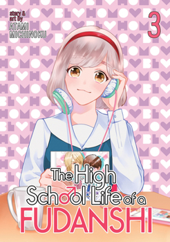 Paperback The High School Life of a Fudanshi Vol. 3 Book