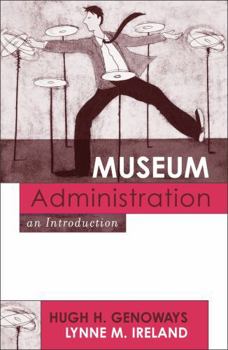 Hardcover Museum Administration: An Introduction Book