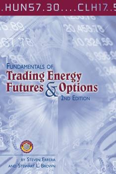 Hardcover Fundamentals of Trading Energy Futures & Options Book