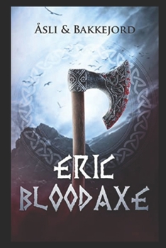 Bloodaxe: A Viking historical fiction adventure