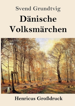 Paperback Dänische Volksmärchen (Großdruck) [German] Book