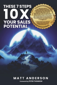 Paperback The These 7 Steps 10x Your Sales Potential Book
