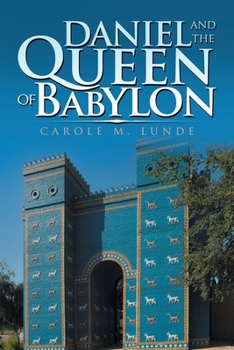 Paperback Daniel and the Queen of Babylon Book