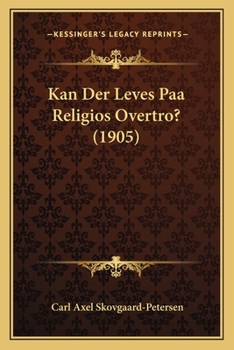 Paperback Kan Der Leves Paa Religios Overtro? (1905) [Danish] Book
