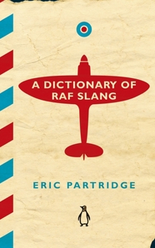 Hardcover A Dictionary of RAF Slang Book