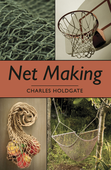Net Making. book by Charles Holdgate