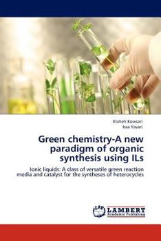 Paperback Green Chemistry-A New Paradigm of Organic Synthesis Using Ils Book