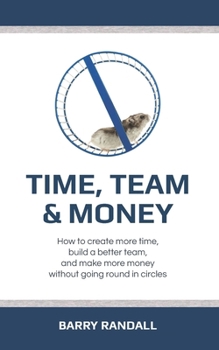 Paperback Time, Team and Money Book