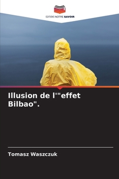 Paperback Illusion de l'"effet Bilbao". [French] Book