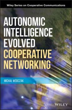 Hardcover Autonomic Intelligence Evolved Cooperative Networking Book