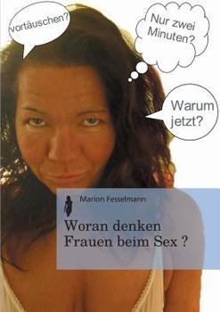 Paperback Woran Denken Frauen Beim Sex? [German] Book