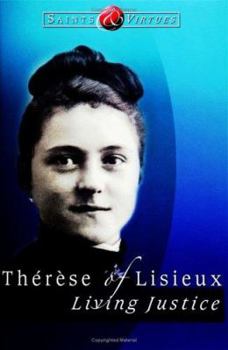 Paperback Therese of Lisieux: Living Justice Book