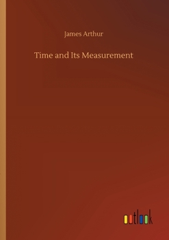 Paperback Time and Its Measurement Book