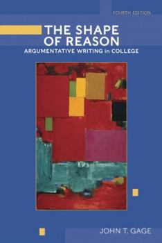 Paperback The Shape of Reason: Argumentative Writing in College Book