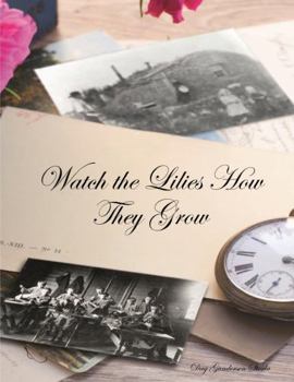 Paperback Watch the Lilies How They Grow Book