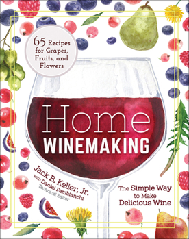 Paperback Home Winemaking: The Simple Way to Make Delicious Wine Book