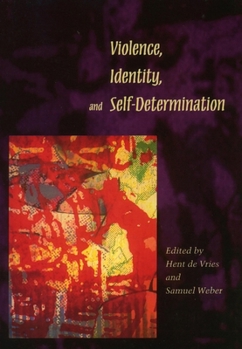 Paperback Violence, Identity, and Self-Determination Book