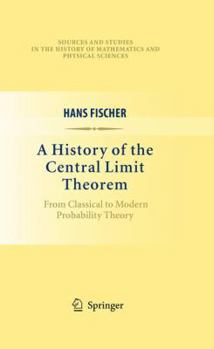 Paperback A History of the Central Limit Theorem: From Classical to Modern Probability Theory Book