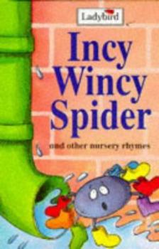 Hardcover Incy Wincy Spider and Other Nursery Rhymes Book