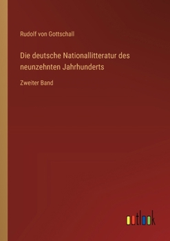 Paperback Die deutsche Nationallitteratur des neunzehnten Jahrhunderts: Zweiter Band [German] Book