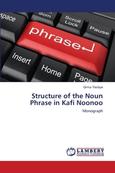 Paperback Structure of the Noun Phrase in Kafi Noonoo Book