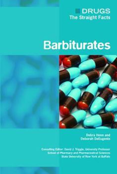 Barbiturates (Drugs: the Straight Facts) - Book  of the Drugs: The Straight Facts