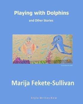 Paperback Playing with Dolphins and Other Stories Book