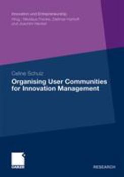 Paperback Organising User Communities for Innovation Management Book