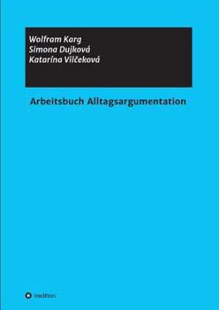 Paperback Arbeitsbuch Alltagsargumentation [German] Book