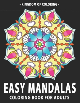 Paperback Easy Mandalas Coloring Book for Adults: Simple and Easy Mandala in Different Shapes Book