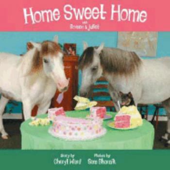 Paperback Home Sweet Home with Romeo & Juliet Book