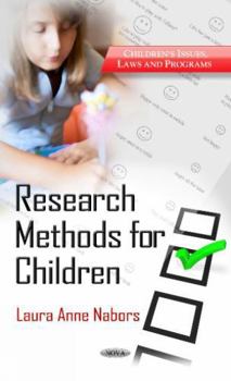 Hardcover Research Methods for Children (Children's Issues, Laws and Programs / Laboratory and Clinical Research) Book