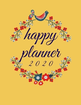 happy planner 2020: Planner and calendar,gift Agenda, Page a Day 2020, Schedule Organizer Planner (2020 Diary Day Per Page)365 Day Tabbed Journal ... as an appointment diary, personal Planner w