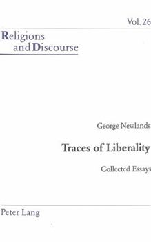 Paperback Traces of Liberality: Collected Essays Book