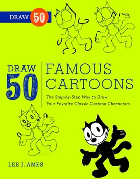Draw 50 Famous Cartoons - Book  of the Draw 50