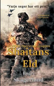 Paperback Shaitans Eld: Särskilda Operationsgruppen [Swedish] Book