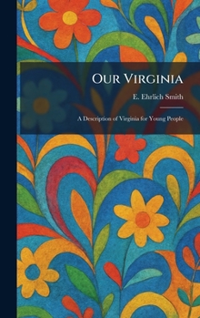 Our Virginia: A Description of Virginia for Young People