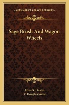 Sage Brush And Wagon Wheels