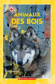 Paperback Le Canada Vu de Pr?s: Animaux Des Bois [French] Book