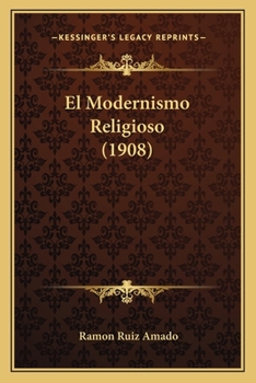 Paperback El Modernismo Religioso (1908) [Spanish] Book