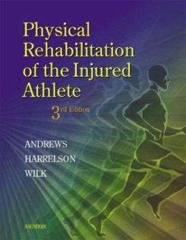 Hardcover Physical Rehabilitation of the Injured Athlete Book