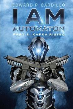 Paperback I Am Automaton 2: Kafka Rising Book