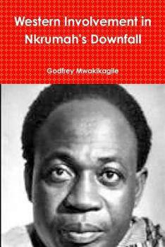 Paperback Western Involvement in Nkrumah's Downfall Book
