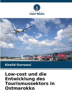 Paperback Low-cost und die Entwicklung des Tourismussektors in Ostmarokko [German] Book