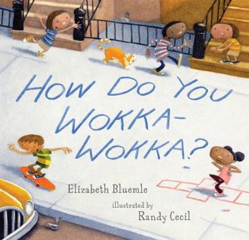 Hardcover How Do You Wokka-Wokka? Book