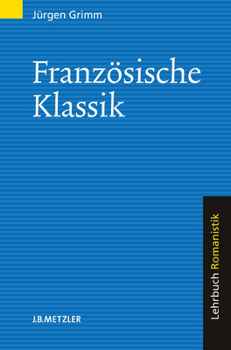 Paperback Französische Klassik: Lehrbuch Romanistik [German] Book