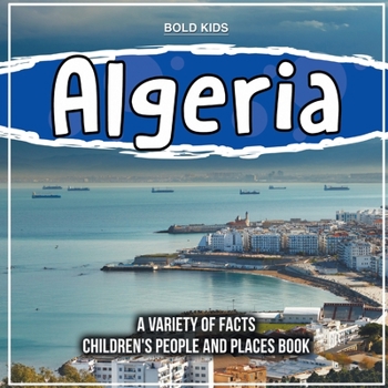 Paperback Algeria A Discoverable Country Children's People And Places Book