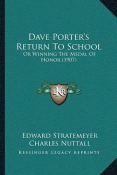 Dave Porter'S Return To School Winning The Medal Of Honor - Book #3 of the Dave Porter