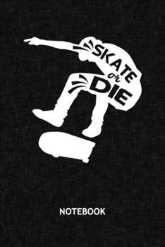 Paperback Skate Or Die: Skateboarder NOTEBOOK Grid-lined 6x9 - Skateboarding Journal A5 Gridded - Skater Planner Skatepark 120 Pages SQUARED - Book